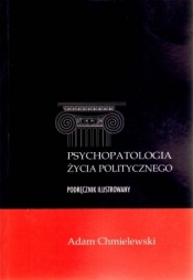 Psychopatologia życia politycznego