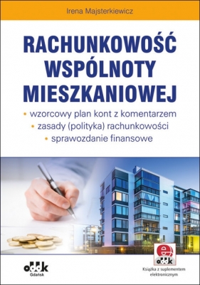 Rachunkowość wspólnoty mieszkaniowej - Majsterkiewicz Irena