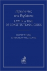 Law in the Days of Constitutional Crisis