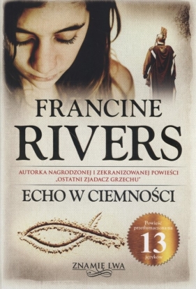 Echo w ciemności - Francine Rivers