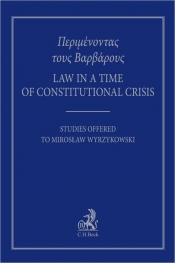 Law in the Days of Constitutional Crisis - Adam Bodnar
