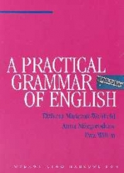 A Practical Grammar of English - Mańczak-Wohlfeld Elżbieta, Niżegorodcew Anna, Willim Ewa