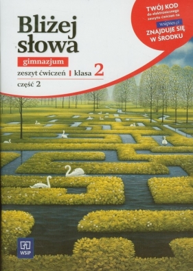 Bliżej słowa 2 Zeszyt ćwiczeń Część 2 - Horwath Ewa<br />