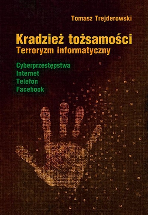 Kradzież tożsamości Terroryzm informatyczny