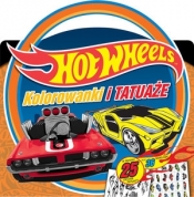 Hot Wheels. Kolorowanki i tatuaże - Opracowanie zbiorowe