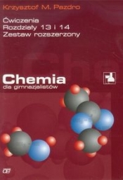 Chemia dla gimnazjalistów. Ćwiczenia rozdziały 13 i 14. Zestaw rozszerzony - Pazdro Krzysztof M.