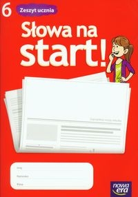 Słowa na start 6 Zeszyt ucznia