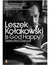 Is God Happy? - Kołakowski Leszek