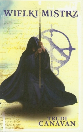 Wielki mistrz Trylogia Czarnego Maga 3 - Trudi Canavan