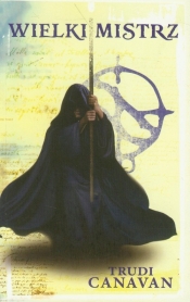 Wielki mistrz Trylogia Czarnego Maga 3 - Trudi Canavan