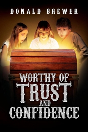 Worthy of Trust and Confidence - Brewer Donald