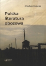 Polska literatura obozowa Rekonesans Morawiec Arkadiusz