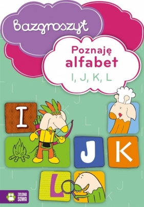 Poznaję alfabet I J K L Bazgroszyt - Praca zbiorowa