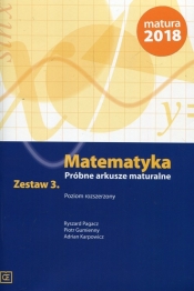 Matematyka Próbne arkusze maturalne Zestaw 3 Poziom rozszerzony - Pagacz Ryszard, Gumienny Piotr, Karpowicz Adrian