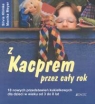 Z Kacprem przez cały rok 18 nowych przedstawień kukiełkowych dla dzieci Klimke Silvia, Meyer Monika