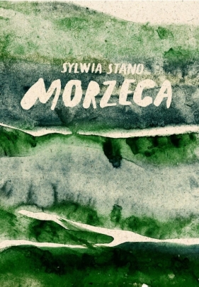 Morzeca - Sylwia Stano