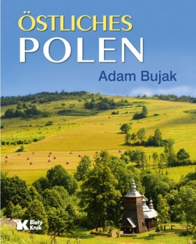 Polska Wschodnia wersja niemiecka - Adam Bujak