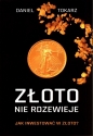 Złoto nie rdzewieje - Daniel Tokarz