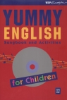 Yummy English - Songbook and Activities for children + CD  Dyszlewska Małgorzata, Samsonowicz Małgorzata
