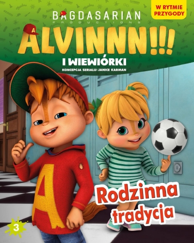 RODZINNA TRADYCJA ALVINNN I WIEWIÓRKI W RYTMIE PRZYGODY TOM 3