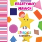 Kreatywny maluch Kształty Shapes - Ewelina Grzankowska