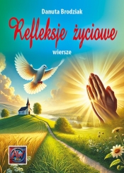 Refleksje życiowe - Danuta Brodziak