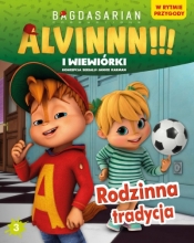 RODZINNA TRADYCJA ALVINNN I WIEWIÓRKI W RYTMIE PRZYGODY TOM 3 - Opracowanie zbiorowe