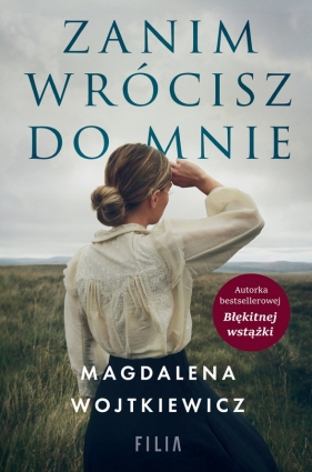 Zanim wrócisz do mnie - Magdalena Wojtkiewicz