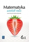 Matematyka SP 6 Matematyka wokół nas ćw. cz.1