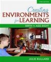 Creating Environments for Learning Julie Bullard