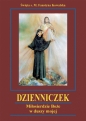 Dzienniczek. Miłosierdzie Boże w duszy mojej - Faustyna Kowalska