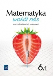 Matematyka SP 6 Matematyka wokół nas ćw. cz.1 - Helena Lewicka, Marianna Kowalczyk