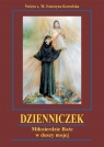 Dzienniczek. Miłosierdzie Boże w duszy mojej