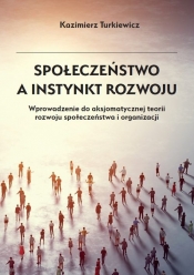 Społeczeństwo a instynkt rozwoju / Sorus - Kazimierz Turkiewicz