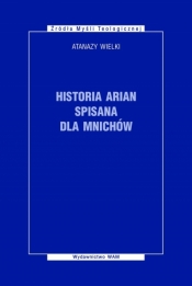 Historia Arian spisana dla mnichów