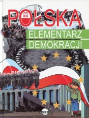 Polska Elementarz demokracji - Nożyńska-Demianiuk Agnieszka<br />