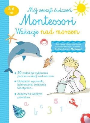 Mój zeszyt ćw. Montessori. Wakacje nad morzem