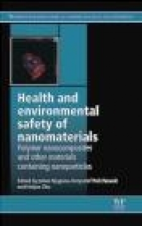 Health and Environmental Safety of Nanomaterials