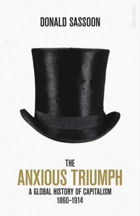 The Anxious Triumph - Donald Sassoon
