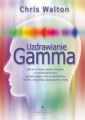 Uzdrawianie Gamma - Chris Walton