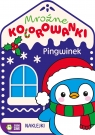 Pingwinek. Mroźne kolorowanki 4 - 5 Opracowanie zbiorowe