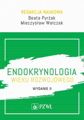 Endokrynologia wieku rozwojowego - Beata Pyrżak, Mieczysław Walczak