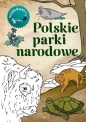 Kolorowanka. Polskie parki narodowe - Katarzyna Kopiec-Sekieta