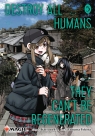 Destroy All Humans. They Can`t Be Regenerated. A Magic: The Gathering Manga, Katsura Ise
