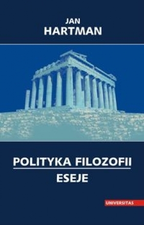 Polityka filozofii Eseje - Hartman Jan
