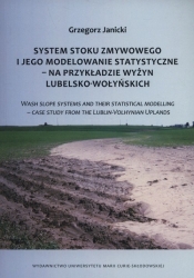 System stoku zmywowego i jego modelowanie statyczne - na przykładzie wyżyn lubelsko-wołyńskich - Janicki Grzegorz