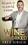 Wine Uncorked Fred Sirieix