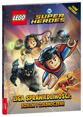 LEGO® DC Super Heroes. Liga Sprawiedliwości: dzielni i zjednoczeni! - Philip Madden