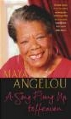 Song Flung Up to Heaven Maya Angelou