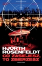 Sebastian Bergman. Tom 7. Co zasiejesz, to zbierzesz - Michael Hjorth, Hans Rosenfeldt